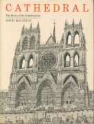 Cathedral: the story of its construction / David Macaulay, 1973