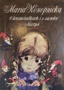 O krasnoludkach i o sierotce Marysi / Maria Konopnicka ; il. Janusz Grabiański