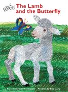 The lamb and the butterfly / Arnold Sundgaard ; pictures by Eric Carle