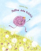 Pallina della Felicità / Riffel Natasha ; ill. Valentina Sokolova