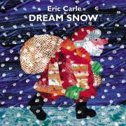 Dream snow / Eric Carle